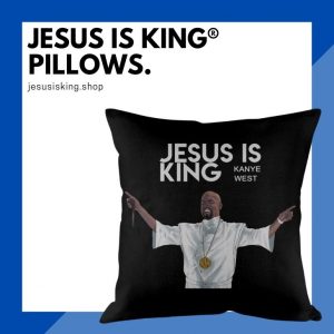 Jesus Is King Pillows