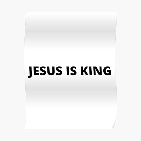 Jesus Is King Poster RB0309 product Offical Jesus is King Merch
