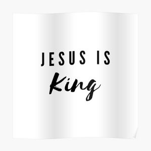 Jesus is King Poster RB0309 product Offical Jesus is King Merch