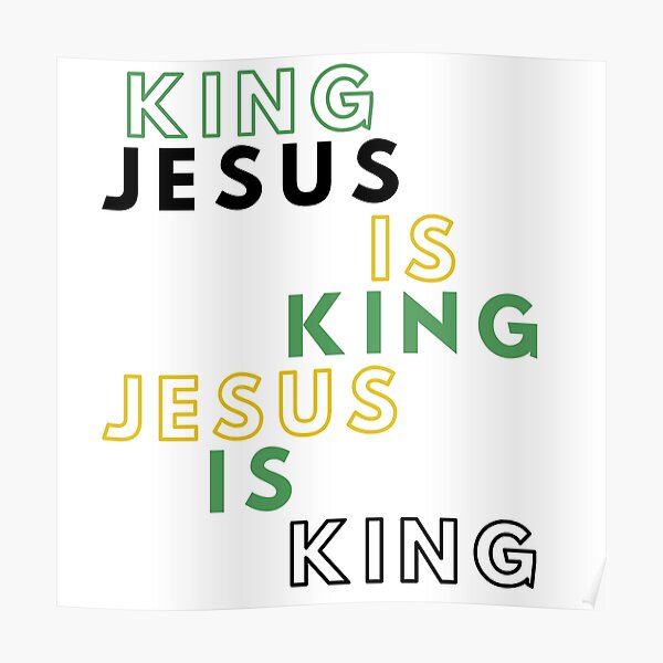 Jesus is KING Tshirt | Black, Green, and Gold  Poster RB0309 product Offical Jesus is King Merch