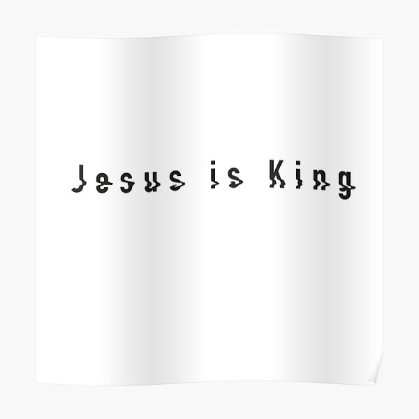 Glitchy Jesus is King Poster RB0309 product Offical Jesus is King Merch