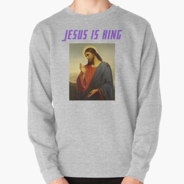JESUS IS KING LIMITED merch  Pullover Sweatshirt RB0309 product Offical Jesus is King Merch