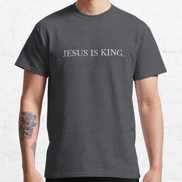 JESUS IS KING. Classic T-Shirt RB0309 product Offical Jesus is King Merch